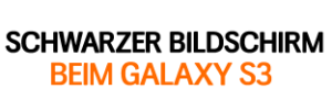 Lösungen, Galaxy S3 lässt sich nicht mehr einschalten