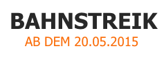 Alle Infos zum aktuellen Bahnstreik im Mai 2015 ab dem 20.5.2015